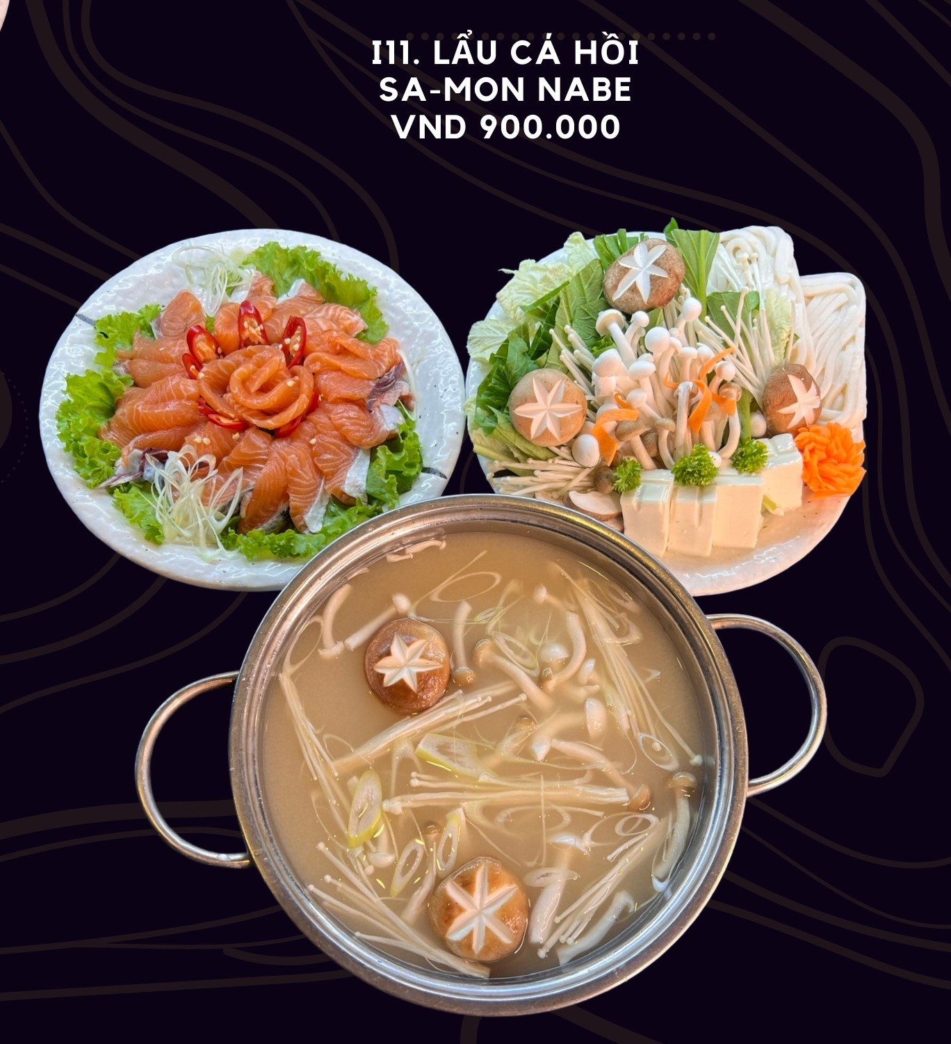 I11. Lẩu cá hồi Sa-mon nabe